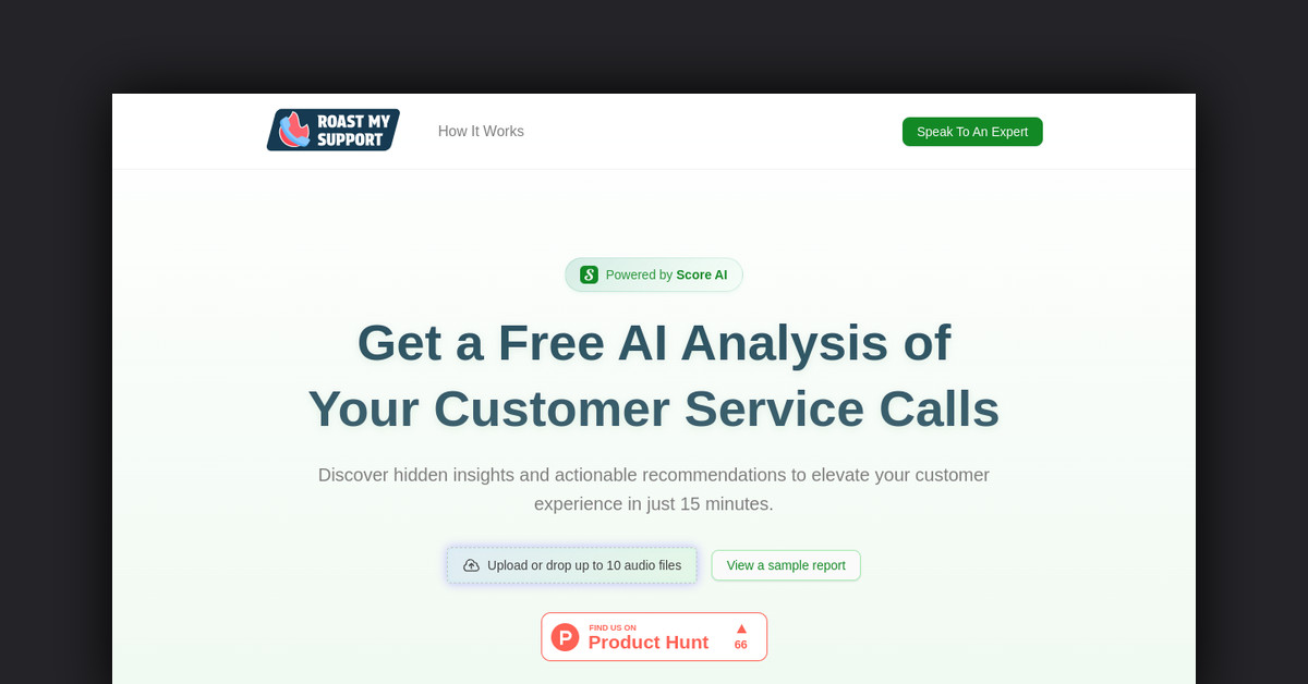 Roast My Support Showcase