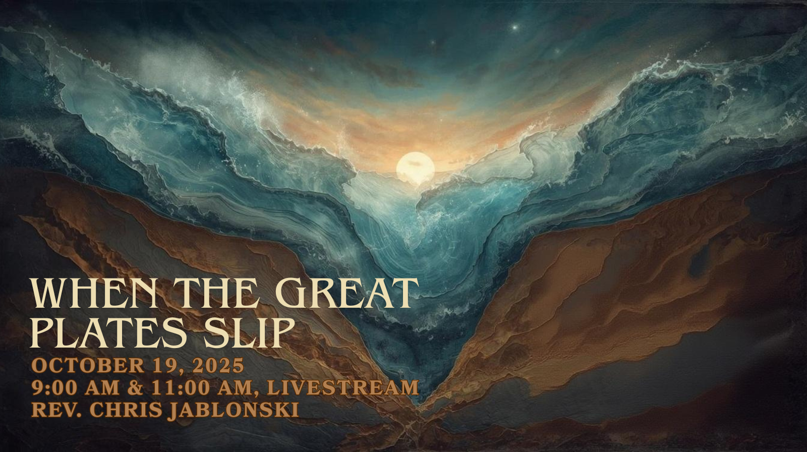 “When The Great Plates Slip” | Sanctuary